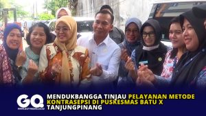 Mendukbangga Tinjau Pelayanan Metode Kontrasepsi di Puskesmas Batu X Tanjungpinang