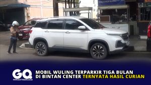 Mobil Wuling Terparkir Tiga Bulan di Bintan Center Ternyata Hasil Curian