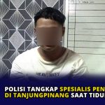 Polisi Tangkap Spesialis Pencurian di Tanjungpinang Saat Tidur Pulas