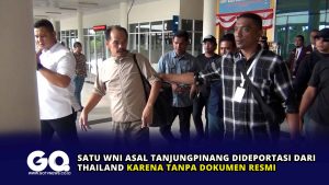 Satu WNI Asal Tanjungpinang Dideportasi dari Thailand karena Tanpa Dokumen Resmi