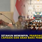 Setahun Memimpin, Prabowo Paparkan Capaian dan Arah Baru Pemerintah