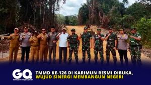 TMMD ke-126 di Karimun Resmi Dibuka, Wujud Sinergi Membangun Negeri