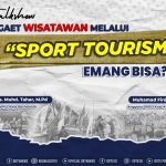 Gaet Wisatawan Melalui SPORT TOURISM, Emang Bisa?