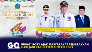 Bupati Roby Ajak Masyarakat Semarakkan Hari Jadi Kabupaten Bintan ke-77