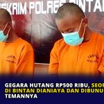 Gegara Hutang Rp500 Ribu, Seorang Pria di Bintan Dianiaya dan Dibunuh Tiga Temannya