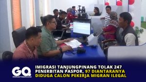Imigrasi Tanjungpinang Tolak 247 Penerbitan Paspor, 97 Diantaranya Diduga Calon Pekerja Migran Ilegal