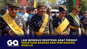 LAM Meneguh Eksistensi Adat Pererat Persatuan Bangsa dan Pencegahan Konflik