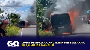 Mobil Pembawa Uang Bank BNI Terbakar, Rp 4,6 Miliar Hangus!