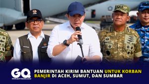 Pemerintah Kirim Bantuan Untuk Korban Banjir di Aceh, Sumut, dan Sumbar