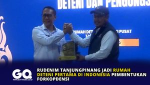 Rudenim Tanjungpinang Jadi Rumah Deteni Pertama di Indonesia Pembentukan Forkopdensi
