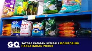 Satgas Pangan Kembali Monitoring Harga Bahan Pokok