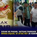 Sidak ke Pasar, Satgas Pangan Temukan Beras Dijual di Atas HET di Karimun