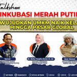 Inkusbasi Merah Putih Wujudkan UMKM Naik Kelas hingga Pasar Global