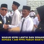 Wagub Kepri Lantik dan Serahkan SK Kepada 1.449 PPPK Paruh Waktu