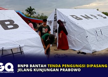 BNPB Bantah Tenda Pengungsi Dipasang Jelang Kunjungan Prabowo