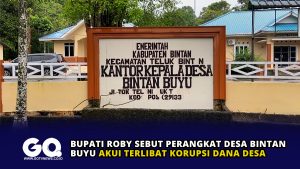 Bupati Roby Sebut Perangkat Desa Bintan Buyu Akui Terlibat Korupsi Dana Desa