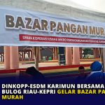 Dinkopp-ESDM Karimun Bersama Perum Bulog Riau-Kepri Gelar Bazar Pangan Murah
