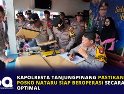 Kapolresta Tanjungpinang Pastikan Posko Nataru Siap Beroperasi Secara Optimal