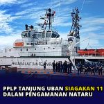 PPLP Tanjung Uban Siagakan 11 Kapal Dalam Pengamanan Nataru
