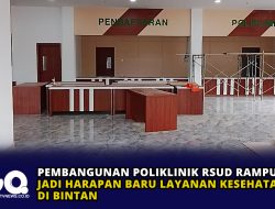 Pembangunan Poliklinik RSUD Rampung, Jadi Harapan Baru Layanan Kesehatan di Bintan
