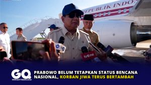 Prabowo Belum Tetapkan Status Bencana Nasional, Korban Jiwa Terus Bertambah