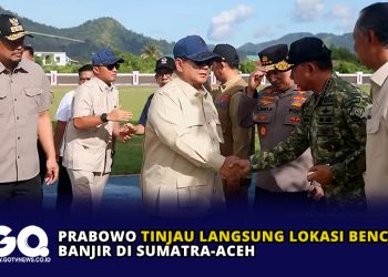 Prabowo Tinjau Langsung Lokasi Bencana Banjir di Sumatra-Aceh