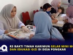 RS Bakti Timah Karimun Gelar Mini MCU dan Edukasi Gizi di Desa Pongkar