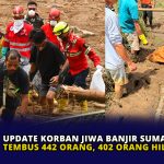 Update Korban Jiwa Banjir Sumatera-Aceh Tembus 442 Orang, 402 Orang Hilang!