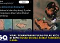 Viral! Penampakan Pulau-Pulau Kecil di Kepri Rusak Diduga Akibat Tambang Ilegal