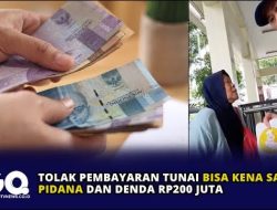 Tolak Pembayaran Tunai Bisa Kena Sanksi Pidana dan Denda Rp200 Juta