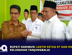 Bupati Karimun Lantik Ketua RT dan RW Kelurahan Tanjungbalai