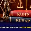 KUHP dan KUHAP Baru Resmi Berlaku Hari Ini