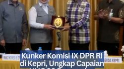 Kunker Komisi IX DPR RI di Kepri, Ungkap Capaian UHC 98 Persen dan Tantangan Pengawasan Perbatasan