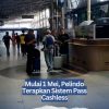 Mulai 1 Mei, Pelindo Terapkan Sistem Pass Cashless