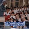 Viral, Potret Miris Siswa SD Belajar di Lantai Tanah di NTT