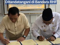 Dukung Pembangunan Ibu Kota Provinsi, Hibah Aset Ditandatangani di Bandara RHF