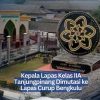 Kepala Lapas Kelas IIA Tanjungpinang Dimutasi ke Lapas Curup Bengkulu