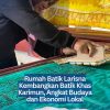 Rumah Batik Larisna Kembangkan Batik Khas Karimun, Angkat Budaya dan Ekonomi Lokal