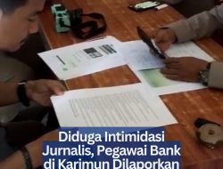 Diduga Intimidasi Jurnalis, Pegawai Bank di Karimun Dilaporkan ke Polisi
