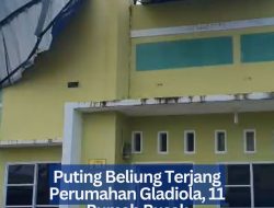 Puting Beliung Terjang Perumahan Gladiola, 11 Rumah Rusak