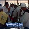 Bupati Lepas 44 Calon Jemaah Haji Bintan