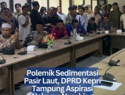 Polemik Sedimentasi Pasir Laut, DPRD Kepri Tampung Aspirasi Nelayan Numbing