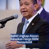 Bahlil Ungkap Alasan Kenaikan Harga BBM Nonsubsidi