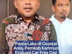 Pasca Laka di Coastal Area, Pemkab Karimun Evaluasi Car Free Day