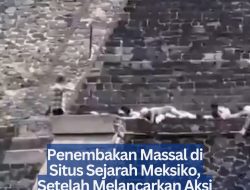 Penembakan Massal di Situs Sejarah Meksiko, Setelah Melancarkan Aksi Korban Bunuh Diri