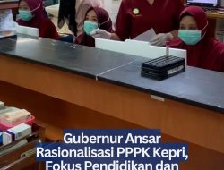 Gubernur Ansar Rasionalisasi PPPK Kepri, Fokus Pendidikan dan Kesehatan