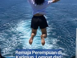 Remaja Perempuan di Karimun, Lompat dari Kapal