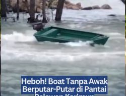 Heboh! Boat Tanpa Awak Berputar-Putar di Pantai Pelawan Karimun