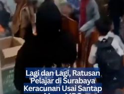 Lagi dan Lagi, Ratusan Pelajar di Surabaya Keracunan Usai Santap Menu MBG