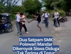Dua Satpam SMK Polewari Mandar Dikeroyok Siswa Diduga Tak Terima Ditegur Merokok